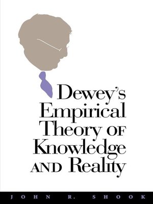 cover image of Dewey's Empirical Theory of Knowledge and Reality